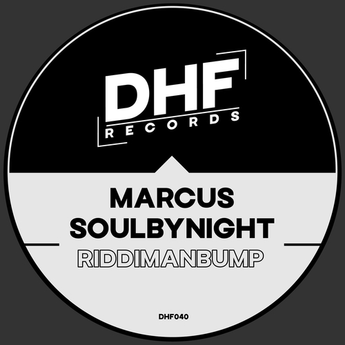 Marcus Soulbynight - Riddimanbump [DHF040]